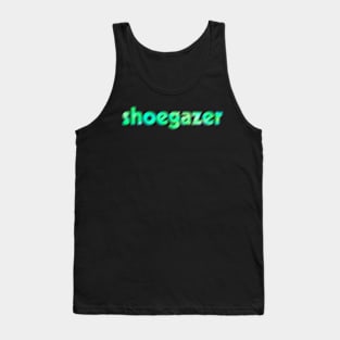 Shoegazer - Blurry Text in Green Tank Top